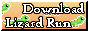 https://play.google.com/store/apps/details?id=com.frisout_apps.lizard_run