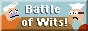 Battle of Wits!