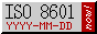 iso-8601 yyyy-mm-dd now!