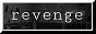 https://revenge.neocities.org/
