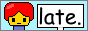 LateTheIdiot's 88x31 button