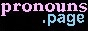 https://en.pronouns.page/@PandaDasKissen