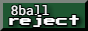 8ball reject