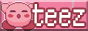 teez