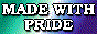 Made With Gay Pride!