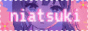 https://niatsuki.neocities.org//
