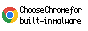 Choose Chrome for built-in malware