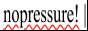 https://nopressure.nekoweb.org/