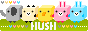 Hush
