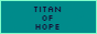 https://titanofhope.neocities.org/