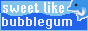 sweet like bubblegum web button
