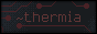 https://girlthi.ng/~thermia/
